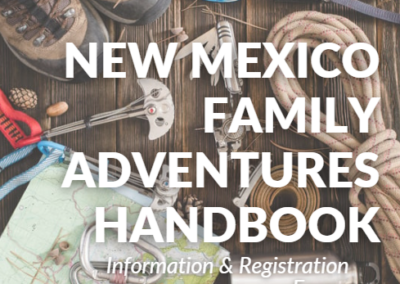 New Mexico Family Adventures Handbook